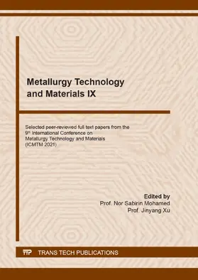 Mohamed / Xu |  Metallurgy Technology and Materials IX | Buch |  Sack Fachmedien