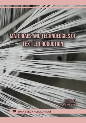Wang |  Materials and Technologies of Textile Production | Buch |  Sack Fachmedien