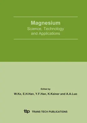 Ke / Han / Kainer |  Magnesium - Science, Technology and Applications | Sonstiges |  Sack Fachmedien