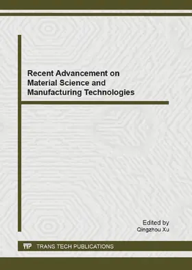 Xu |  Recent Advancement on Material Science and Manufacturing Technologies | Sonstiges |  Sack Fachmedien