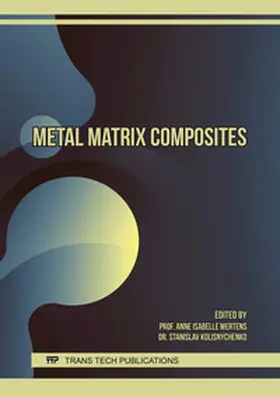 Mertens / Ltd / Kolisnychenko |  Metal Matrix Composites | Buch |  Sack Fachmedien