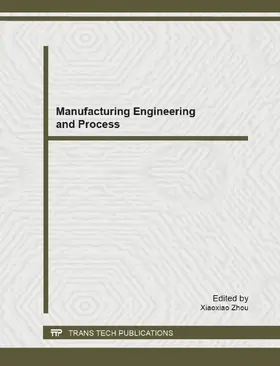 Zhou |  Manufacturing Engineering and Process | Sonstiges |  Sack Fachmedien