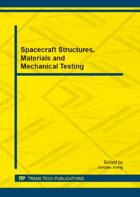 Xiong |  Spacecraft Structures, Materials and Mechanical Testing | Sonstiges |  Sack Fachmedien