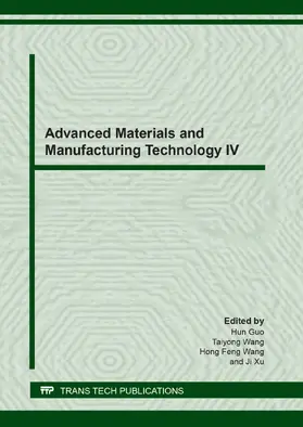 Guo / Wang / Xu |  Advanced Materials and Manufacturing Technology IV | eBook | Sack Fachmedien