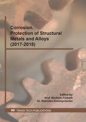 Fürbeth / Kolisnychenko |  Corrosion. Protection of Structural Metals and Alloys (2017-2018) | eBook | Sack Fachmedien