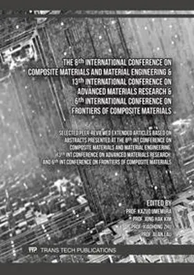 Umemura / Ltd / Kim |  The 8th International Conference on Composite Materials and Material Engineering & 13th International Conference on Advanced Materials Research & 6th International Conference on Frontiers of Composite Materials | eBook | Sack Fachmedien