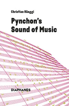 Hänggi |  Pynchon’s Sound of Music | Buch |  Sack Fachmedien