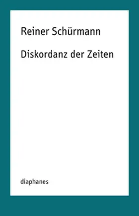 Schürmann / Schneider / Rauch |  Diskordanz der Zeiten | Buch |  Sack Fachmedien