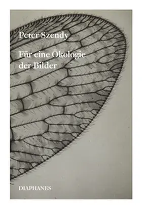 Szendy |  Für eine Ökologie der Bilder | Buch |  Sack Fachmedien