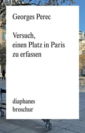 Perec |  Versuch, einen Platz in Paris zu erfassen | Buch |  Sack Fachmedien