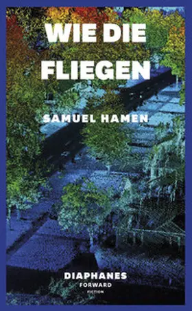 Hamen |  Wie die Fliegen | Buch |  Sack Fachmedien