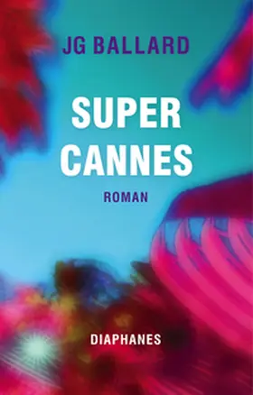 Ballard |  Super-Cannes | Buch |  Sack Fachmedien