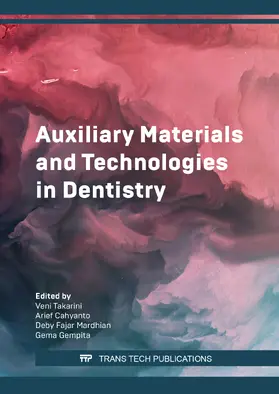 Takarini / Cahyanto / Mardhian |  Auxiliary Materials and Technologies in Dentistry | Buch |  Sack Fachmedien