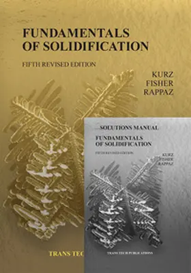 Kurz / Ltd / Fisher |  Fundamentals of Solidification 5th edition with Solutions Manual | Buch |  Sack Fachmedien
