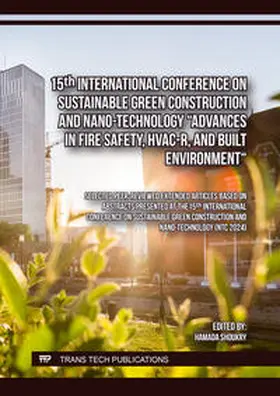 Shoukry / Ltd |  15th International Conference on Sustainable Green Construction and Nano-Technology "Advances in Fire Safety, HVAC-R, and Built Environment" | Buch |  Sack Fachmedien