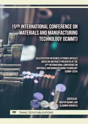 Liem / Khovaylo |  15th International Conference on Materials and Manufacturing Technology (ICMMT) | Buch |  Sack Fachmedien
