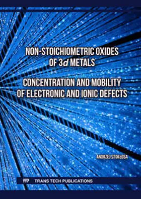 Stoklosa / Ltd / Stoklosa |  Non-Stoichiometric Oxides of 3d Metals. Concentration and Mobility of Electronic and Ionic Defects. | Buch |  Sack Fachmedien