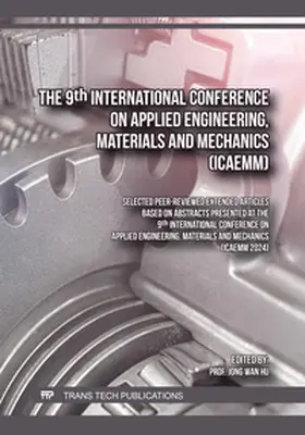 Hu / Ltd |  The 9th International Conference on Applied Engineering, Materials and Mechanics (ICAEMM) | Buch |  Sack Fachmedien