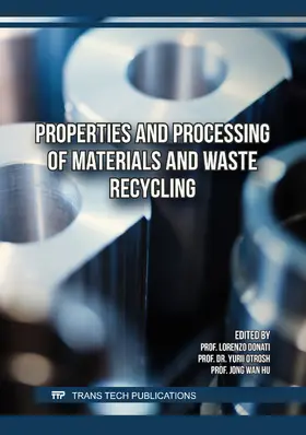 Donati / Otrosh / Hu | Properties and Processing of Materials and Waste Recycling | Buch | 978-3-0364-0659-6 | www2.sack.de