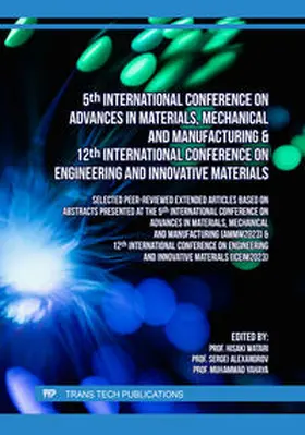 Watari / Alexandrov / Yahaya |  5th International Conference on Advances in Materials, Mechanical and Manufacturing & 12th International Conference on Engineering and Innovative Materials | eBook | Sack Fachmedien