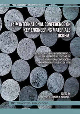 Korsunsky / Ltd |  14th International Conference on Key Engineering Materials (ICKEM) | eBook | Sack Fachmedien