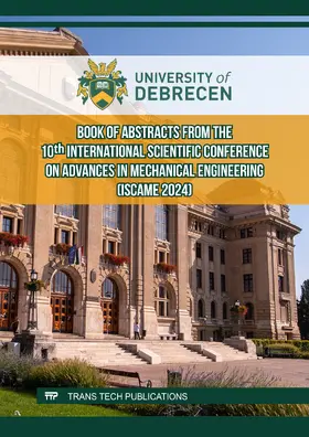 Csüllög / Mankovits |  Book of Abstracts from the 10th International Scientific Conference on Advances in Mechanical Engineering (ISCAME 2024) | eBook | Sack Fachmedien