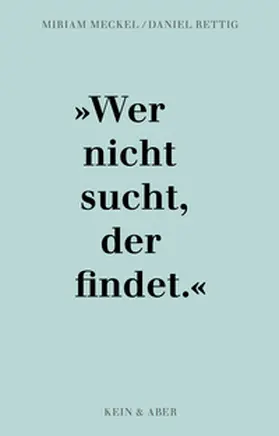 Meckel / Rettig |  Serendipity "Wer nicht sucht, der findet" | Buch |  Sack Fachmedien