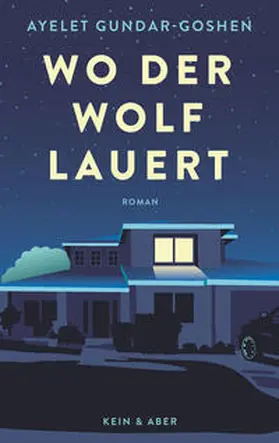 Gundar-Goshen | Wo der Wolf lauert | Buch | 978-3-0369-5849-1 | www2.sack.de