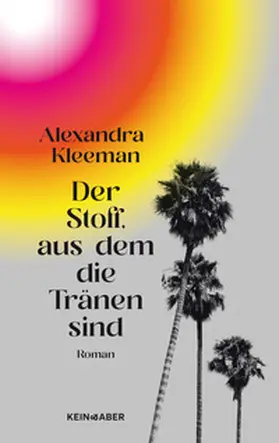 Kleeman |  Der Stoff, aus dem die Tränen sind | Buch |  Sack Fachmedien