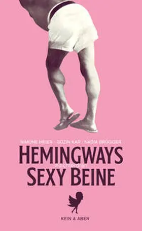 Meier / Kar / Brügger |  Hemingways sexy Beine | Buch |  Sack Fachmedien