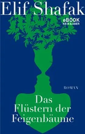 Shafak | Das Flüstern der Feigenbäume | E-Book | www2.sack.de