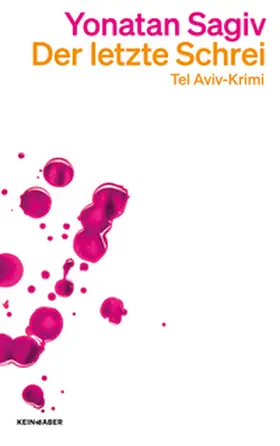 Sagiv | Der letzte Schrei | Buch | 978-3-0369-6165-1 | sack.de