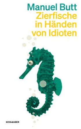 Butt |  Zierfische in Händen von Idioten | Buch |  Sack Fachmedien