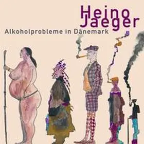 Jaeger |  Alkoholprobleme in Dänemark | Sonstiges |  Sack Fachmedien