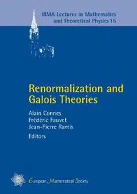 Connes / Fauvet / Ramis |  Renormalization and Galois Theories | Buch |  Sack Fachmedien