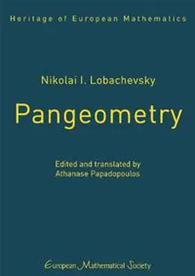 Papadopoulos |  Nikolai I. Lobachevsky, Pangeometry | Buch |  Sack Fachmedien