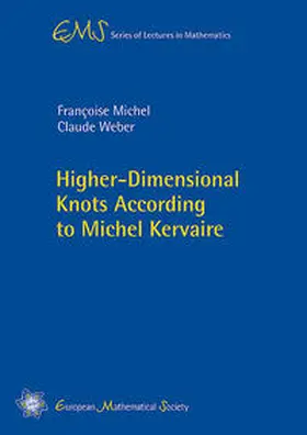 Michel / Weber |  Higher-Dimensional Knots According to Michel Kervaire | Buch |  Sack Fachmedien
