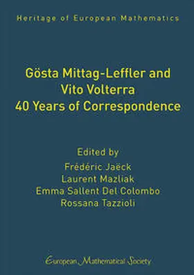 Jaëck / Laurent / Emma |  Gösta Mittag-Leffler and Vito Volterra. 40 Years of Correspondence | Buch |  Sack Fachmedien