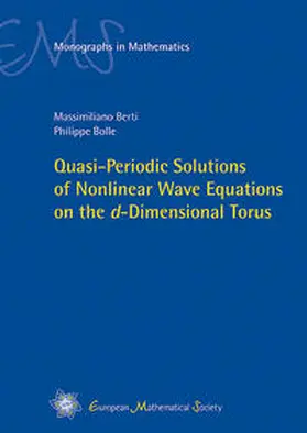 Berti / Bolle |  Quasi-Periodic Solutions of Nonlinear Wave Equations on the d-Dimensional Torus | Buch |  Sack Fachmedien