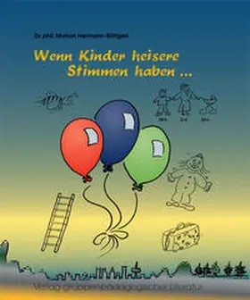 Hermann-Röttgen |  Wenn Kinder heisere Stimmen haben ... | Buch |  Sack Fachmedien