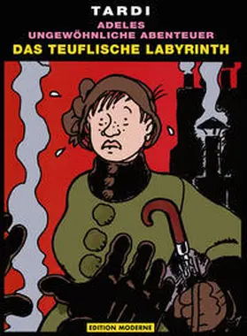 Tardi |  Adeles ungewöhnliche Abenteuer 10 | Buch |  Sack Fachmedien