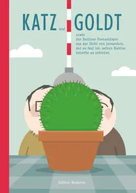 Goldt / Katz |  Katz und Goldt sowie der Berliner Fernsehturm... | Buch |  Sack Fachmedien