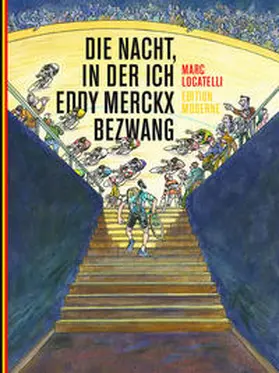 Locatelli |  Die Nacht, in der ich Eddy Merckx bezwang | Buch |  Sack Fachmedien