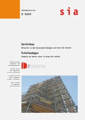 SIA |  Gerüstbau - Beispiele zu den Ausmassbestimmungen nach Norm SIA 118/222 / Échafaudages - Exemples des métrés selon la norme SIA 118/222 | Buch |  Sack Fachmedien