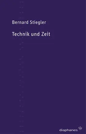 Stiegler |  Technik und Zeit | Buch |  Sack Fachmedien