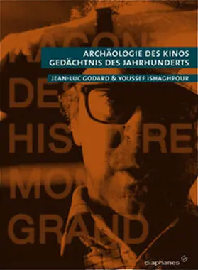 Ishaghpour / Godard |  Archäologie des Kinos | Buch |  Sack Fachmedien