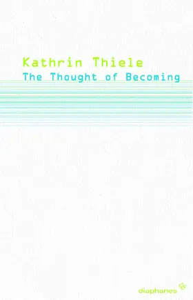 Thiele |  The Thought of Becoming | Buch |  Sack Fachmedien