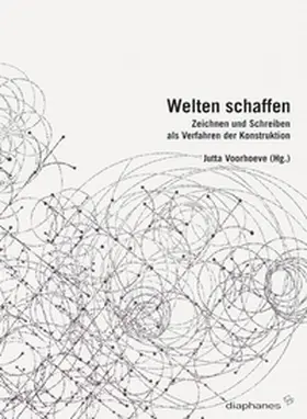 Voorhoeve |  Welten schaffen | Buch |  Sack Fachmedien