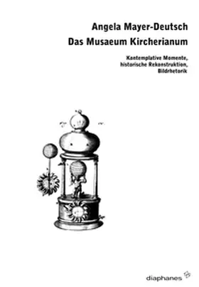 Mayer-Deutsch |  Das Musaeum Kircherianum | Buch |  Sack Fachmedien
