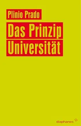 Prado |  Das Prinzip Universität | Buch |  Sack Fachmedien
